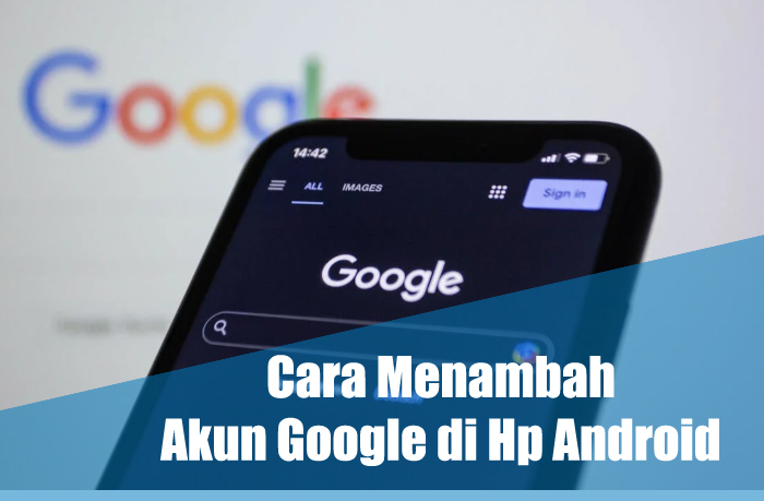 Cara Menambah akun google