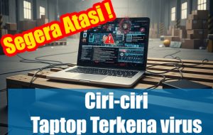 Ciri-ciri Taptop Terkena virus