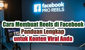 Cara Membuat Reels di Facebook